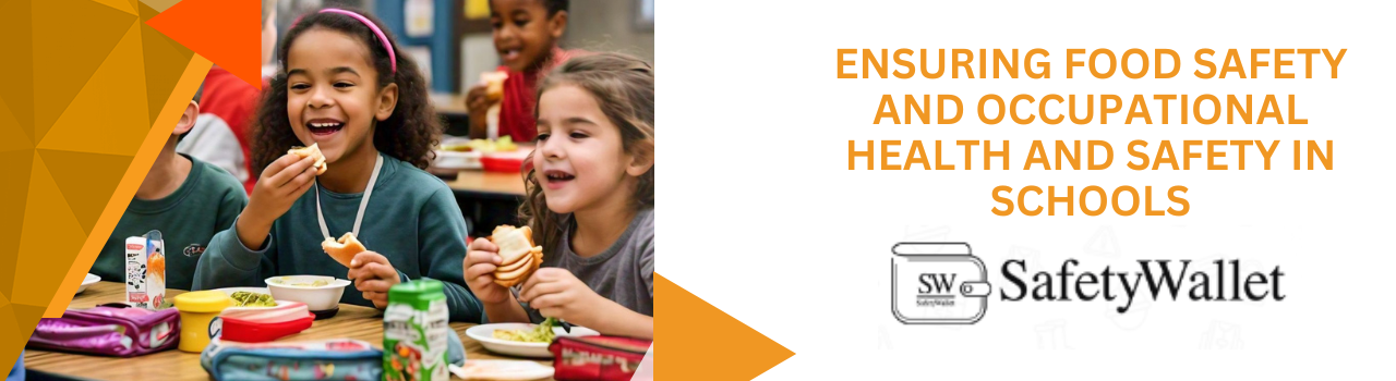 Ensuring Food Safety and Occupational Health and Safety in Schools